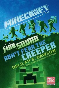 Cover image for Minecraft: Mob Squad: Don't Fear the Creeper