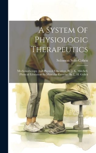 Cover image for A System Of Physiologic Therapeutics