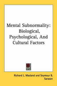 Cover image for Mental Subnormality: Biological, Psychological, and Cultural Factors