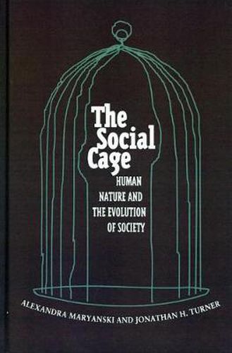 Cover image for The Social Cage: Human Nature and the Evolution of Society