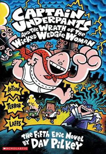 Cover image for Captain Underpants and the Wrath of the Wicked Wedgie Woman (Captain Underpants #5)