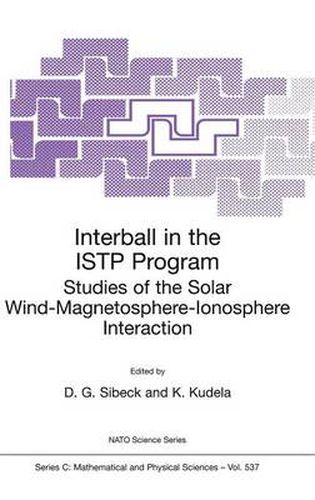 Cover image for Interball in the ISTP Program: Studies of the Solar Wind-Magnetosphere-Ionosphere Interaction