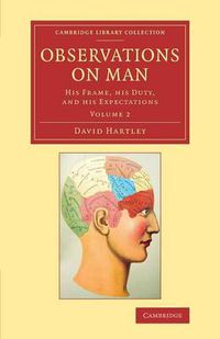 Cover image for Observations on Man: His Frame, his Duty, and his Expectations