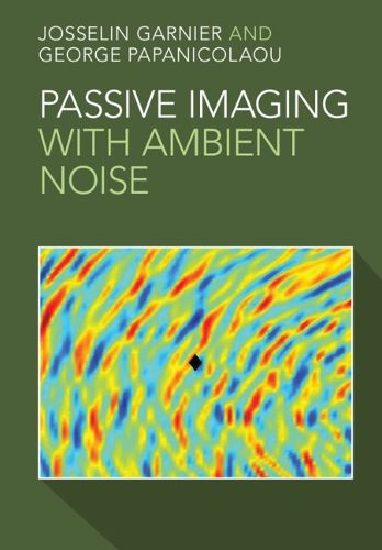 Cover image for Passive Imaging with Ambient Noise