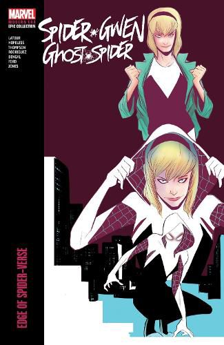 Cover image for SPIDER-GWEN: GHOST-SPIDER MODERN ERA EPIC COLLECTION: EDGE OF SPIDER-VERSE