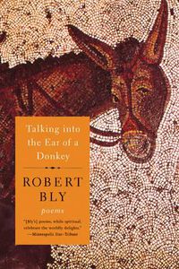 Cover image for Talking Into the Ear of a Donkey: Poems