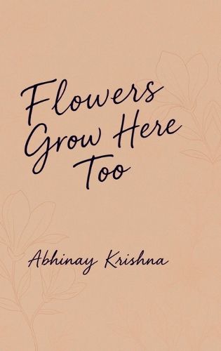 Cover image for Flowers Grow Here Too
