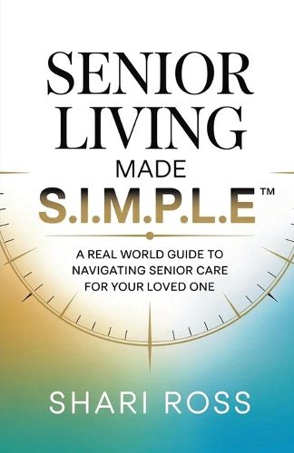 Cover image for Senior Living Made S.I.M.P.L.E.