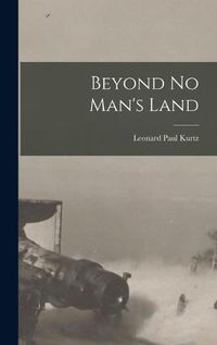 Cover image for Beyond No Man's Land