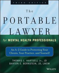 Cover image for The Portable Lawyer for Mental Health Professionals: An A-Z Guide to Protecting Your Clients, Your Practice, and Yourself