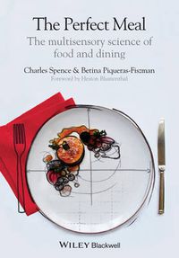 Cover image for The Perfect Meal: The Multisensory Science of Food and Dining