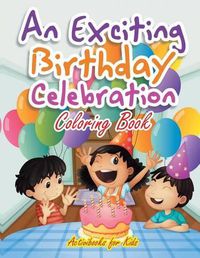 Cover image for An Exciting Birthday Celebration Coloring Book