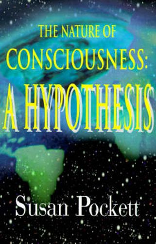 Cover image for The Nature of Consciousness: A Hypothesis