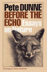 Cover image for Before the Echo: Essays on Nature