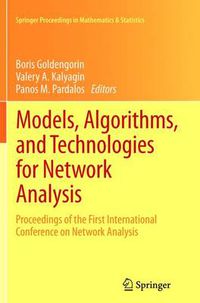 Cover image for Models, Algorithms, and Technologies for Network Analysis: Proceedings of the First International Conference on Network Analysis