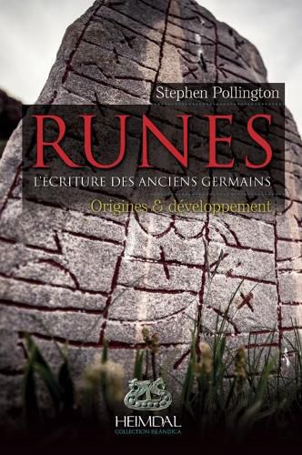 Runes: L'Ecriture Des Ancien Germains