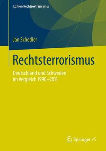 Cover image for Rechtsterrorismus: Radikale Milieus, Politische Gelegenheitsstrukturen und Framing am Beispiel des NSU