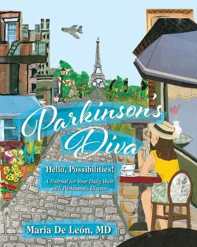 Cover image for Parkinson's Diva: Hello, Possibilities!