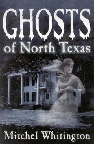 Cover image for Ghosts of North Texas