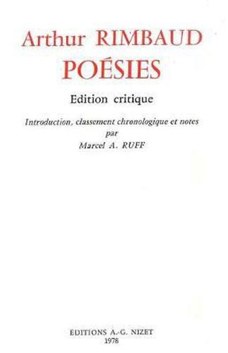 Poesies: Edition Critique; Introduction, Classement Chronologique Et Notes Par Marcel A. Ruff