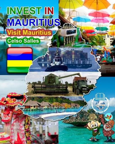 INVEST IN MAURITIUS - Visit Mauritius - Celso Salles