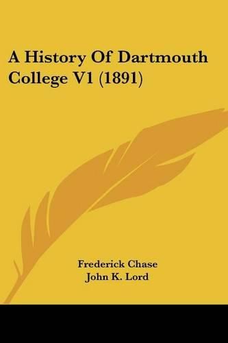 A History of Dartmouth College V1 (1891)