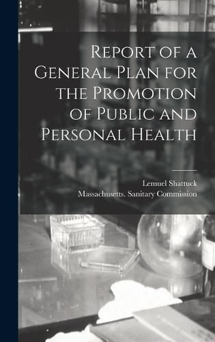 Report of a General Plan for the Promotion of Public and Personal Health