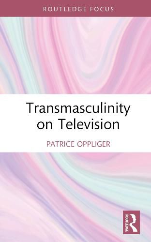 Cover image for Transmasculinity on Television