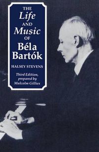 Cover image for The Life and Music of Bela Bartok