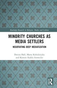 Cover image for Minority Churches as Media Settlers