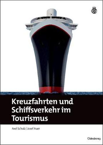 Kreuzfahrten und Schiffsverkehr im Tourismus