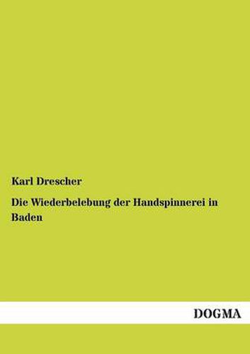 Cover image for Die Wiederbelebung der Handspinnerei in Baden