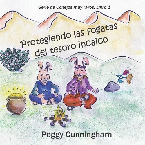 Cover image for Protegiendo Las Fogatas del Tesoro Incaico