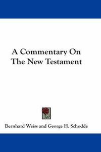 Cover image for A Commentary on the New Testament