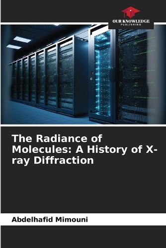 Cover image for The Radiance of Molecules