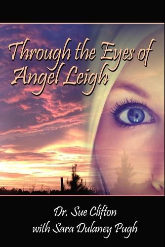 Cover image for Through the Eyes of Angel Leigh