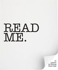 Cover image for Read Me: 10 Lessons for Writing Great Copy