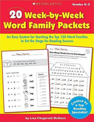 20 Week-By-Week Word Family Packets: An Easy System for Teaching the Top 120 Word Families to Set the Stage for Reading Success