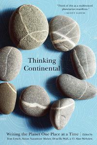 Cover image for Thinking Continental: Writing the Planet One Place at a Time