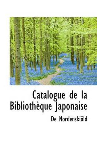 Cover image for Catalogue de La Biblioth Que Japonaise