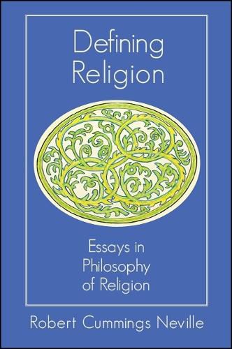 Cover image for Defining Religion: Essays in Philosophy of Religion