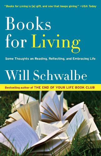 Cover image for Books for Living: Some Thoughts on Reading, Reflecting, and Embracing Life