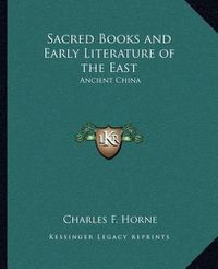 Cover image for Sacred Books and Early Literature of the East: Ancient China