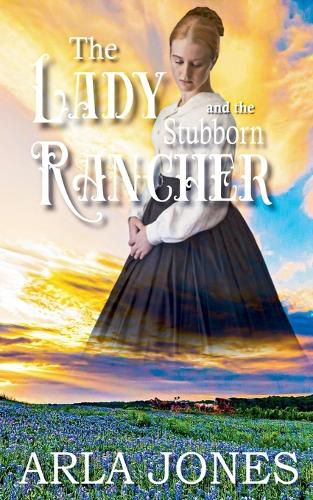 Cover image for The Lady And The Stubborn Rancher