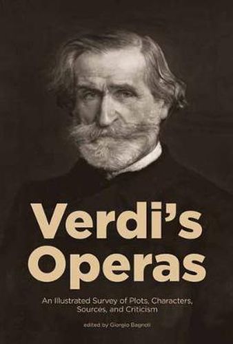 Cover image for Verdi's Operas: An Illustrated Survey of Plots, Characters, Sources, and Criticism