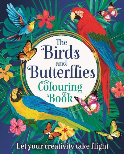 Cover image for The Birds and Butterflies Colouring Book