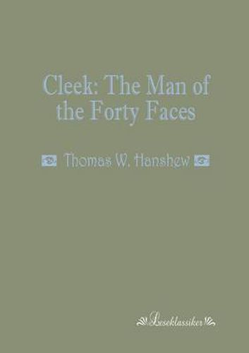 Cover image for Cleek: The Man of the Forty Faces