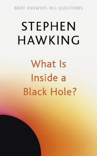 Cover image for What Is Inside a Black Hole?
