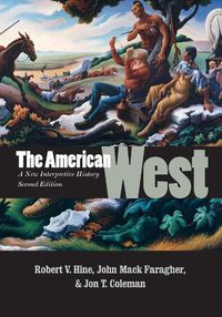 Cover image for The American West: A New Interpretive History