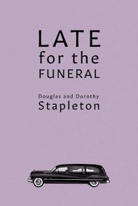 Cover image for Late for the Funeral